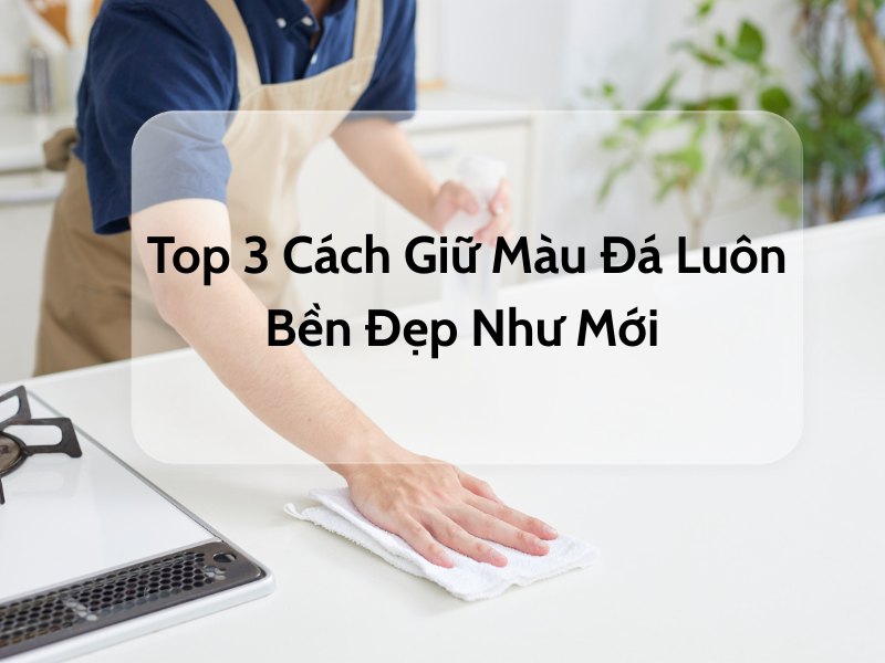 Cẩm Nang Giữ Trọn Vẻ Đẹp Sang Trọng Cho Mặt Đá Tủ Bếp: Bí Quyết Từ Chuyên Gia Saigon Funi